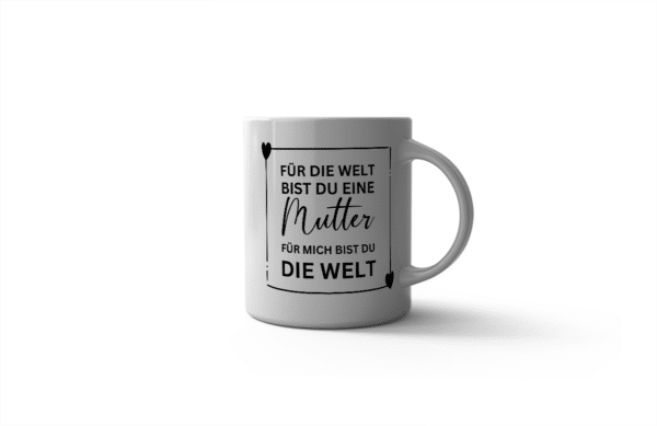 Tasse meine Welt Muttertag